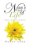 Nan's Circle of Life: Nan's Family Circle - Nancy Lane