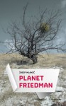 Planet Friedman - Josip Mlakić