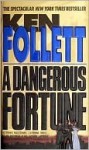 Dangerous Fortune - Ken Follett