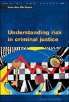 Understanding Risk in Criminal Justice - Hazel Kemshall