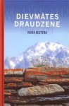 Dievmātes draudzene - Nora Ikstena