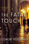 The Fatal Touch: A Commissario Alec Blume Novel (The Alec Blume Novels) - Conor Fitzgerald