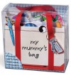 My Mummy's Bag - Paul Hanson