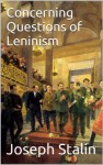 Concerning Questions of Leninism - Joseph Stalin