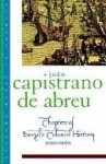 Chapters of Brazil's Colonial History 1500-1800 - Joao Capistrano de Abreu, Arthur Brakel, Fernando Novais, Stuart Schwartz