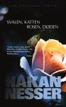 Svalen, Katten, Rosen, Døden (9) - Håkan Nesser