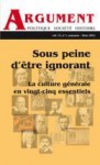 Sous peine d'être ignorant (Argument, vol. 15, numéro 1) - Danièle Letocha, Daniel Tanguay, Dujka Smoje, Alain Gignac, Jean-François Laniel, Denis Vaugeois, Charles-Philippe Courtois, Raphaël Arteau McNeil, Yves Couture, Elisabeth Roudinesco, Yves Gingras, carl bouchard, Marie-Andrée Lamontagne, Georges Leroux, Marise Bachand, 