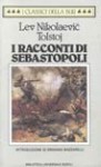 I racconti di Sebastopoli - Leo Tolstoy