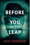 Before You Leap - Keith Houghton