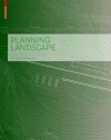 Planning Landscape - Astrid Zimmermann