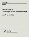 Closing the Quality Gap: A Critical Analysis of Quality Improvement Strategies: Volume 7 - Care Coordination: Technical Review Number 9 - U. S. Department of Health and Human Services, Agency for Healthcare Research and Quality