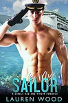 Be My Sailor: A Single Dad and Virgin Romance - Lauren Alexis Wood