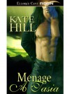 Menage A Tasia (Alien Affairs, Book Three) - Kate Hill