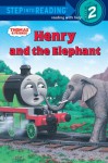 Henry and the Elephant (Thomas & Friends) - Wilbert Awdry