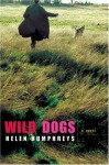 Wild Dogs - Helen Humphreys