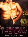 In the Name of the Law - Sue Holston