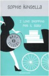 I love shopping per il baby - Paola Frezza Pavese, Adriana Colombo, Sophie Kinsella