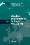 Environmental Impact Assessment - Setting Standards and Thresholds - Michael E.C. Schmidt, John Glasson, Lars Emmelin, Hendrike Helbron