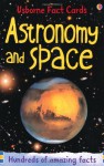 Astronomy and Space (Usborne Fact Cards) - Phil Clarke