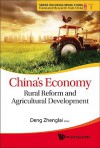 China's Economy: Rural Reform and Agricultural Development - Deng Zhenglai