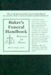 Baker's Funeral Handbook: Resources for Pastors - Paul E. Engle