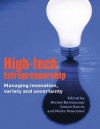 High-Tech Entrepreneurship: Managing Innovation, Variety and Uncertainty - Michel Bernasconi, Simon Harris, Mette Moensted