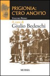 Prigionia c'ero anch'io #1 - Giulio Bedeschi