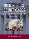 Historic U.S. Court Cases: An Encyclopedia - John W. Johnson