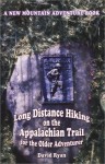 Long Distance Hiking on the Appalachian Trail: For the Older Adventurer - David Ryan