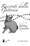 Racconti dalla Gattonia (Italian Edition) - Tabitha Grimalkin