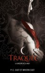 Traquée (La Maison De La Nuit, #5) - P.C. Cast