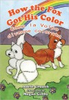 How the Fox Got His Color Bilingual Italian English - Adele Marie Crouch, Megan Gibbs, Massimiliano Spera