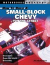 How to Build a Small Block Chevy for the Street - Jim Richardson