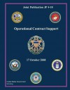 Joint Publication Jp 4-10 Operational Contract Support 17 October 2008 - United States Government Us Army