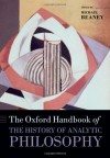 The Oxford Handbook of the History of Analytic Philosophy - Michael Beaney