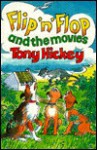 Flip 'n' Flop and the Movies - Tony Hickey, Terry Myler