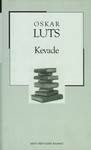 Kevade: Pildikesi koolipõlvest (XX sajandi romaan, #21) - Oskar Luts