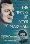 The Prayers of Peter Marshall - Catherine Marshall