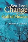 Sea-Level Change in the Gulf of Mexico - Richard A. Davis Jr.