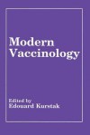 Modern Vaccinology - Edouard Kurstak