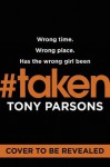 Taken - Tony Parsons