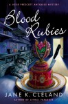 Blood Rubies: A Josie Prescott Antiques Mystery - Jane K. Cleland