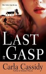 Last Gasp - Carla Cassidy