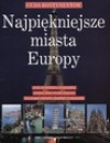 Cuda kontynentów. Najpiękniejsze miasta Europy - Ewa Kropiwnicka