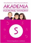 Akademia wzorowej wymowy "S" - Danuta Klimkiewicz, Elżbieta Siennicka-Szadkowska