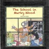 The School in Murky Wood - Malcolm Bird