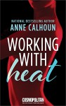 Working With Heat - Anne Calhoun