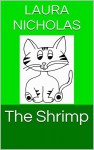 The Shrimp (Montessori-Inspired Green Readers Book 1) - Laura Nicholas