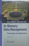 In-Memory Data Management: Technology and Applications - Hasso Plattner, Alexander Zeier