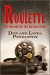 Roulette (The Search for the Sunrise Killer) - Don Pendleton